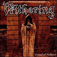 Withering – Gospel Of Madness