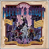 Arena – Pepper’s Ghost
