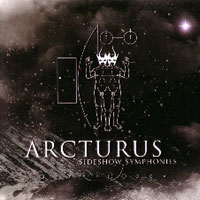 Arcturus – Sideshow Symphonies