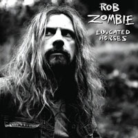 Rob Zombie – Educated Horses