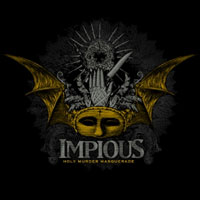 Impious – Holy Murder Masquerade