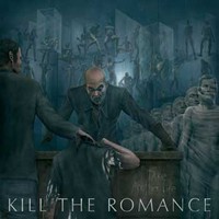 Kill The Romance  – Take Another Life