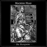 Machine Head – The Blackening
