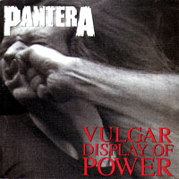 Pantera – Vulgar Display Of Power [קלאסי]