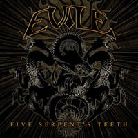 Evile – Five Serpent's Teeth