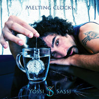 Yossi Sassi – Melting Clocks