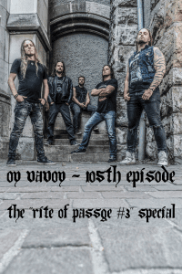 Episode 105 – The Rite Of Passage #3 Special